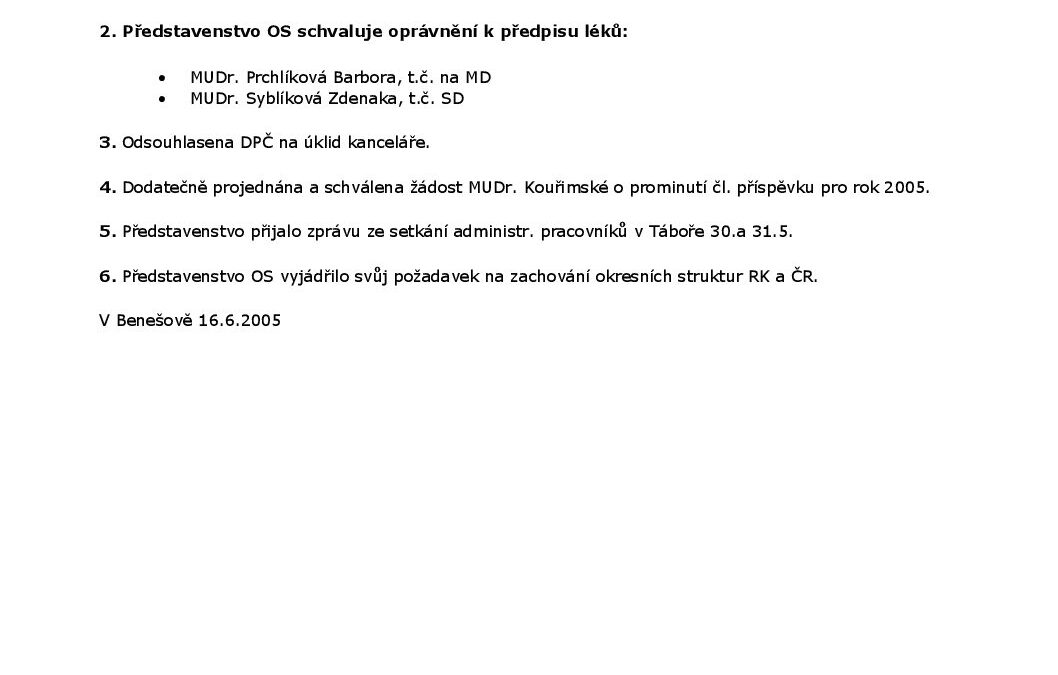 Zápis z jednání představenstva OS ČLK Benešov ze dne 15.6.2005