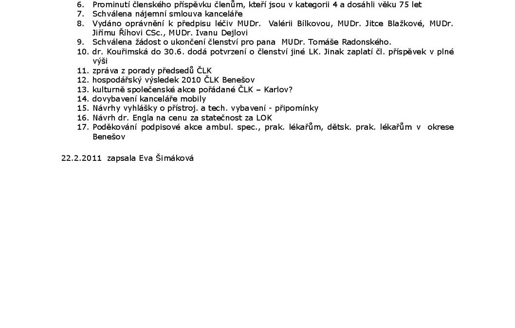 Zápis z jednání představenstva OS ČLK Benešov ze dne 22.2.2011